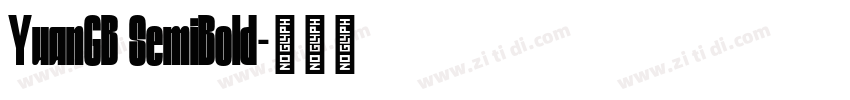 YuanGB SemiBold字体转换 YuanGB SemiBold字体转换